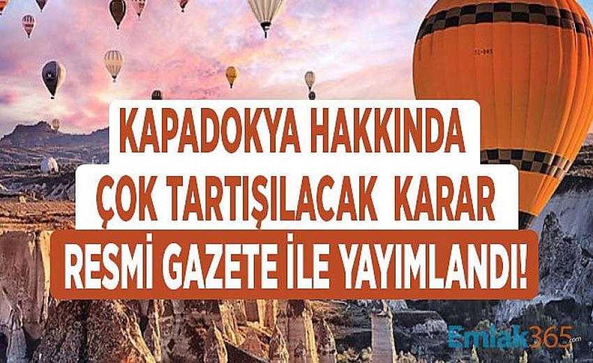 Kapadokya artık Kültür ve Turizmi Koruma ve Gelişim bölgesi değil 