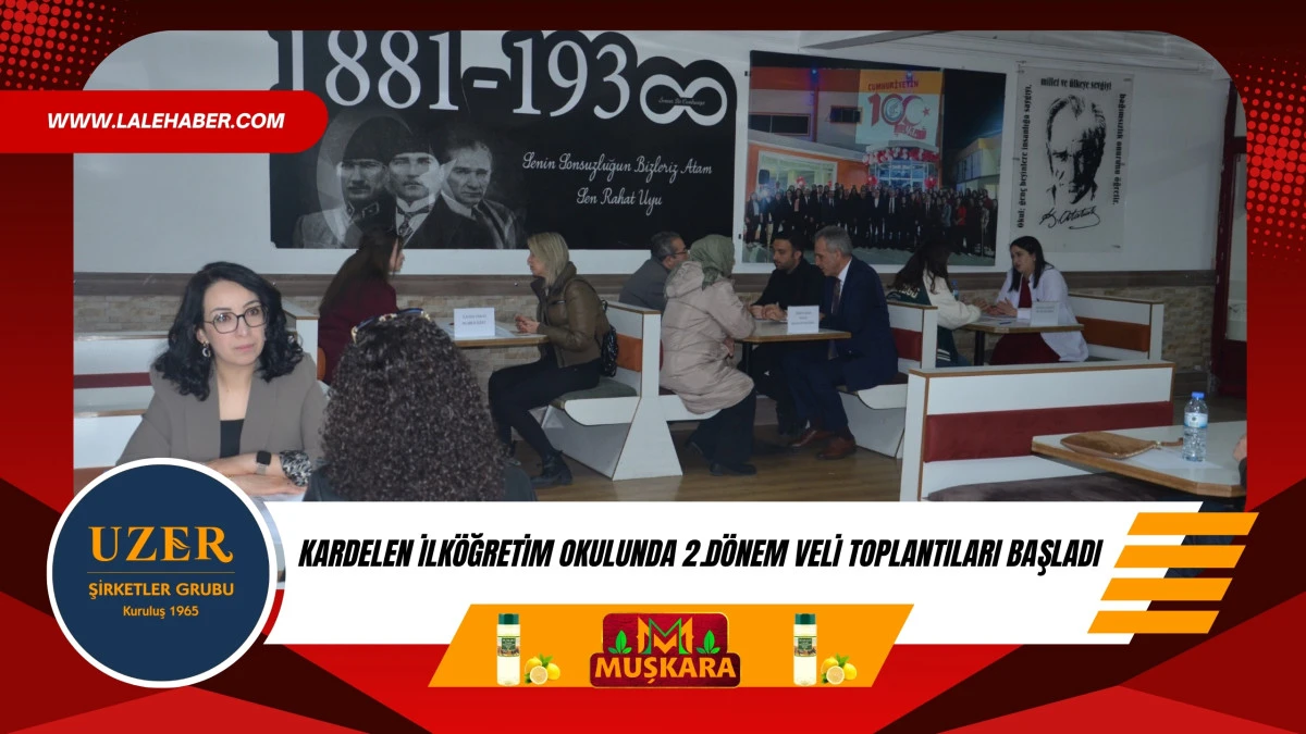 Kardelen İlk&ouml;ğretim Okulunda 2. d&ouml;nem veli toplantıları başladı