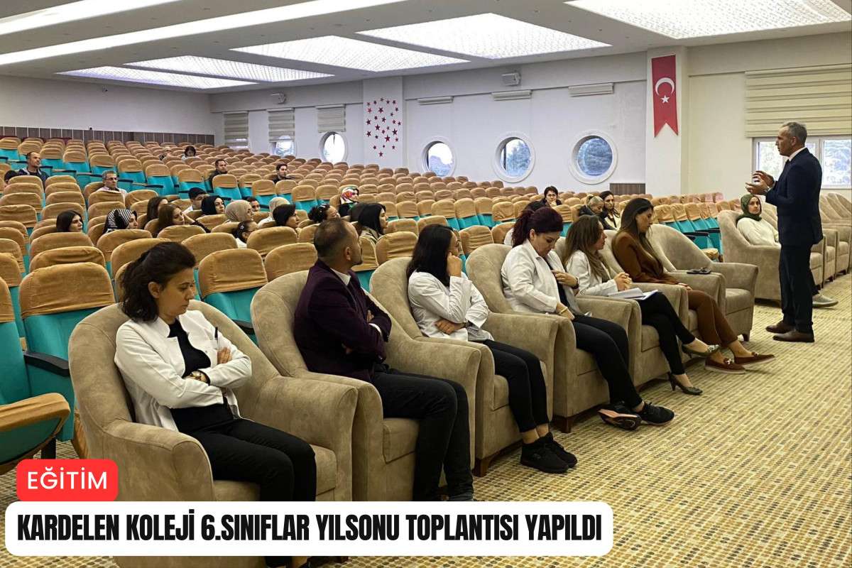 Kardelen Koleji 6.sınıflar yılsonu toplantısı yapıldı