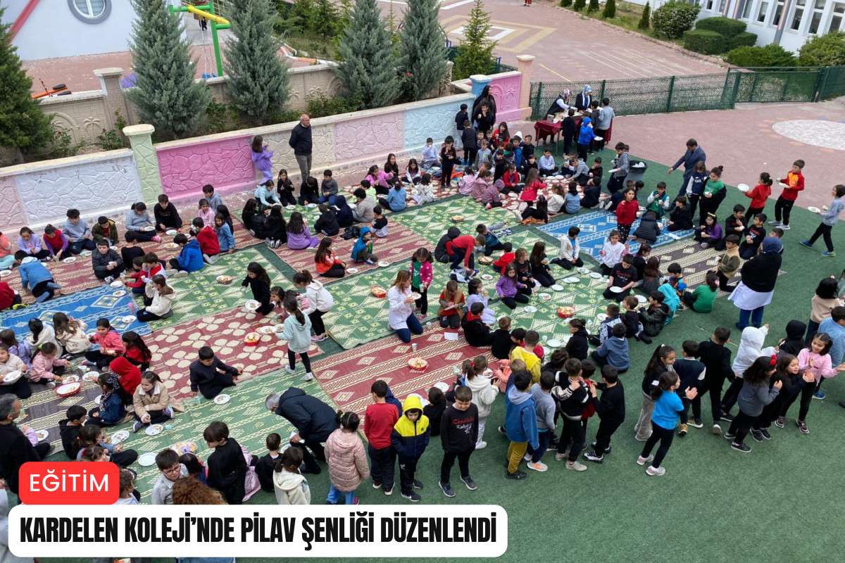 Kardelen Koleji'nde pilav şenliği düzenlendi