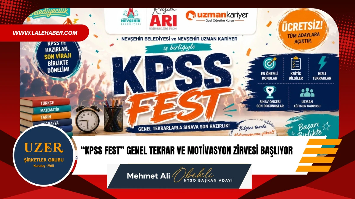 &lsquo;KPSS Fest&rsquo; genel tekrar ve motivasyon zirvesi başlıyor