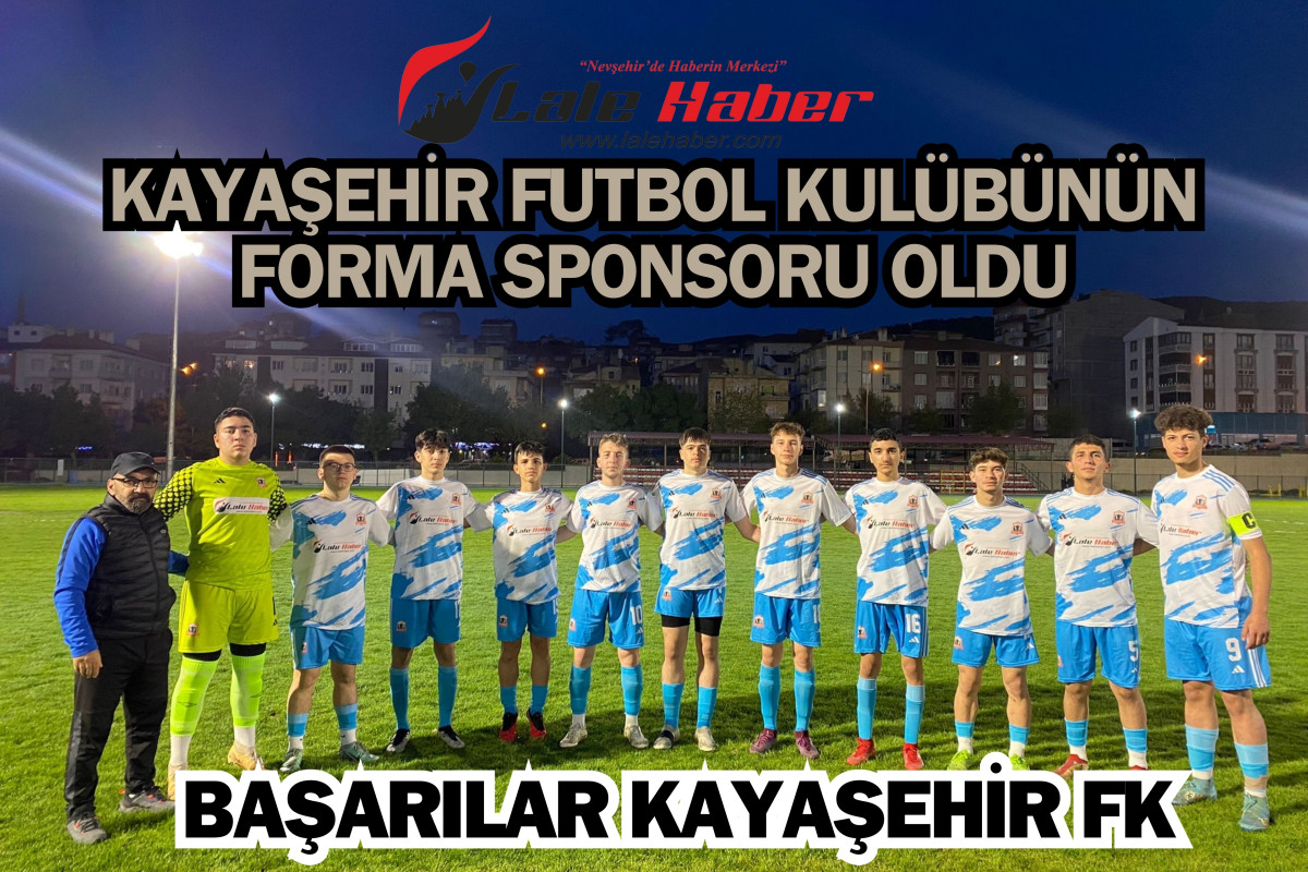 Lale Haber, Kayaşehir Futbol Kulübünün forma sponsoru oldu