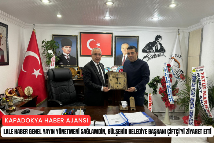 Lale Haber'den Gülşehir Belediye Başkanı Erkan Çiftçi'ye ziyaret