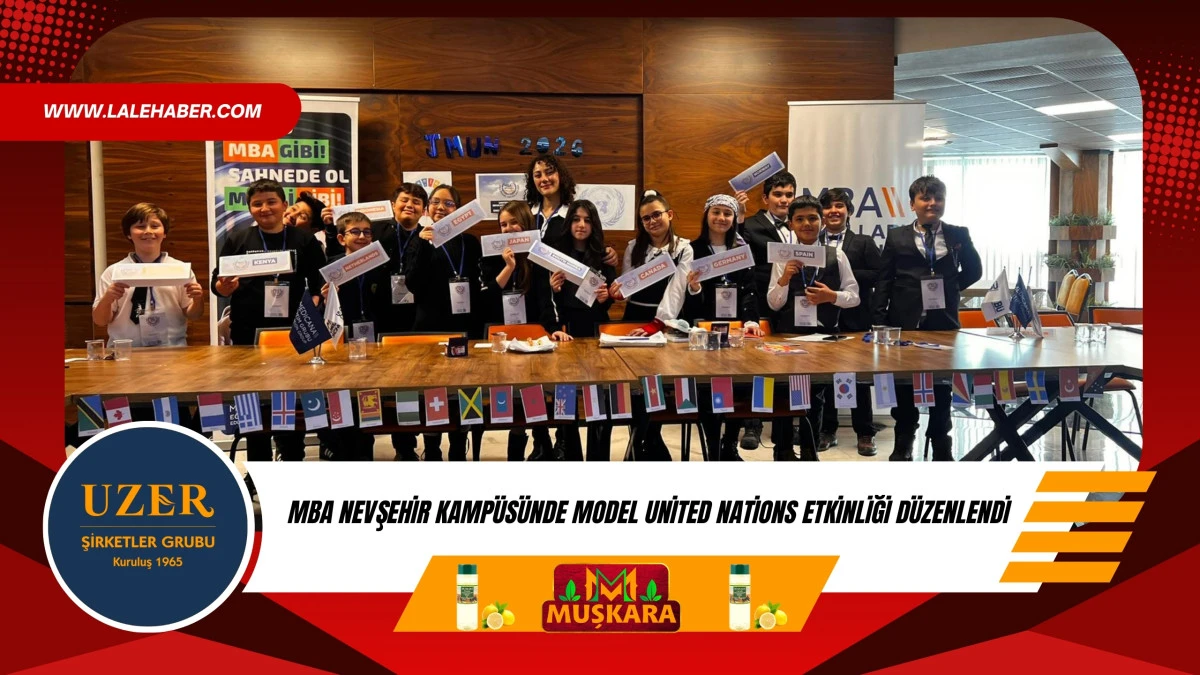 MBA Nevşehir kamp&uuml;s&uuml;nde, Model United Nations etkinliği d&uuml;zenlendi