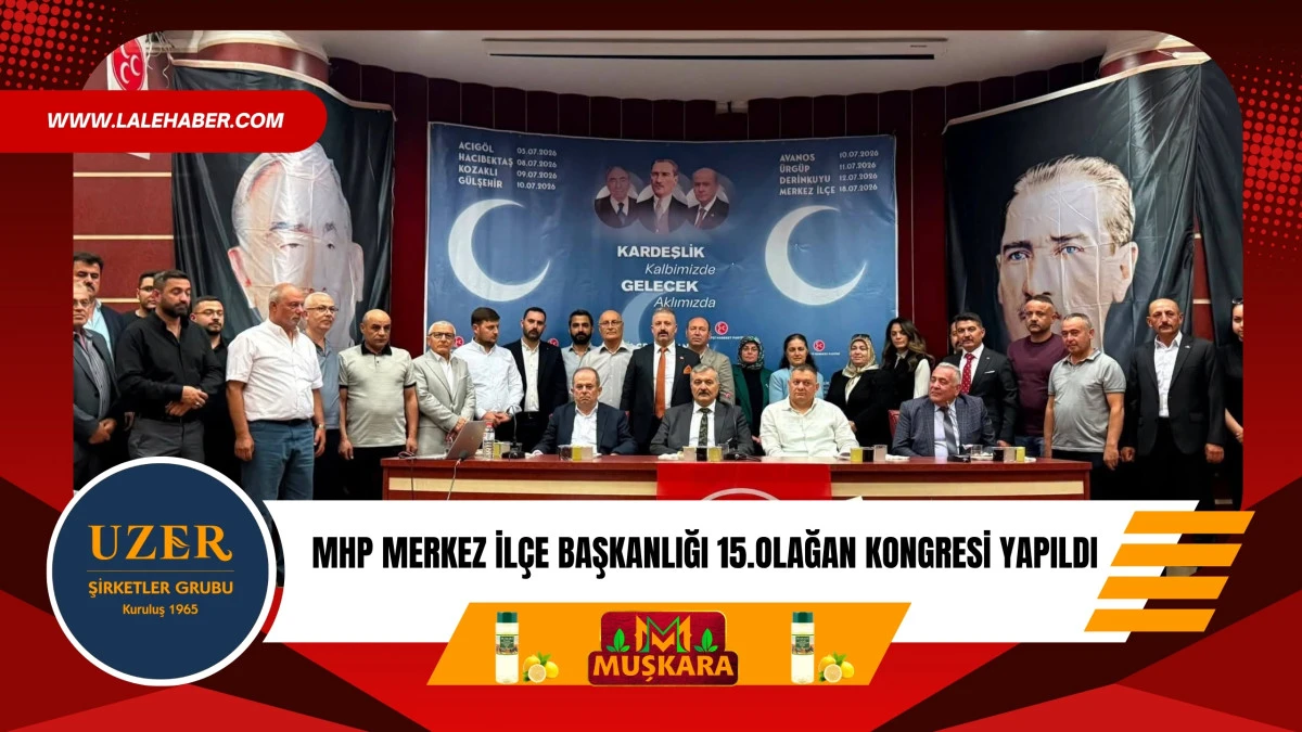 MHP Merkez İl&ccedil;e Başkanlığı kongresi yapıldı