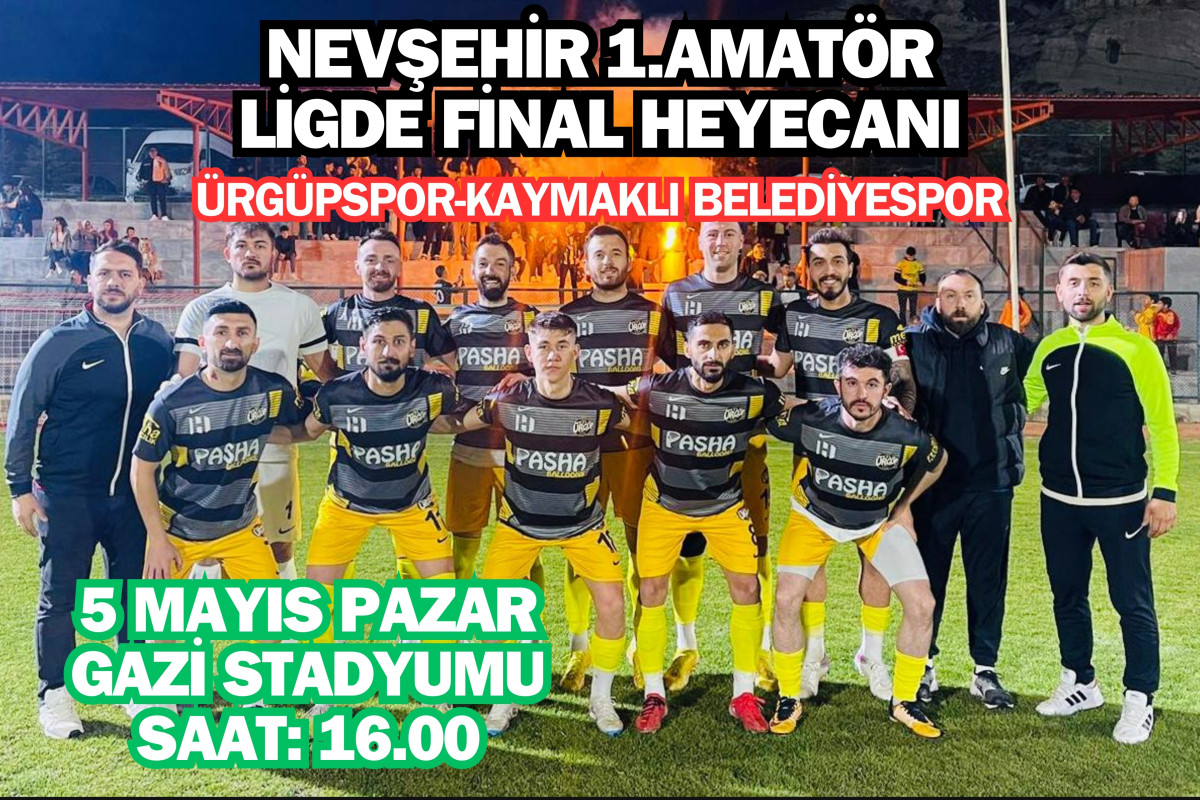 Nevşehir 1.Amatör Ligde yarın final heyecanı yaşanacak