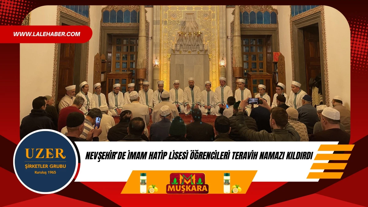 Nevşehir Anadolu İmam Hatip Lisesi &ouml;ğrencileri Kurşunlu camiinde teravih namazı kıldırdı 