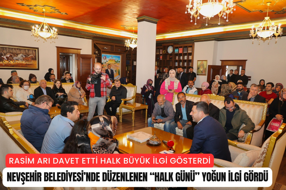 Nevşehir Belediyesi “Halk Günü” yoğun ilgi gördü