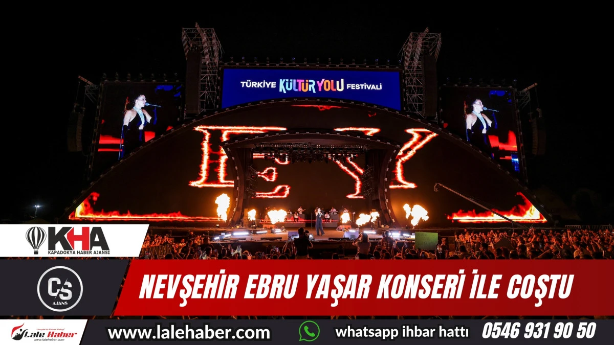 Nevşehir, Ebru Yaşar konseri ile coştu
