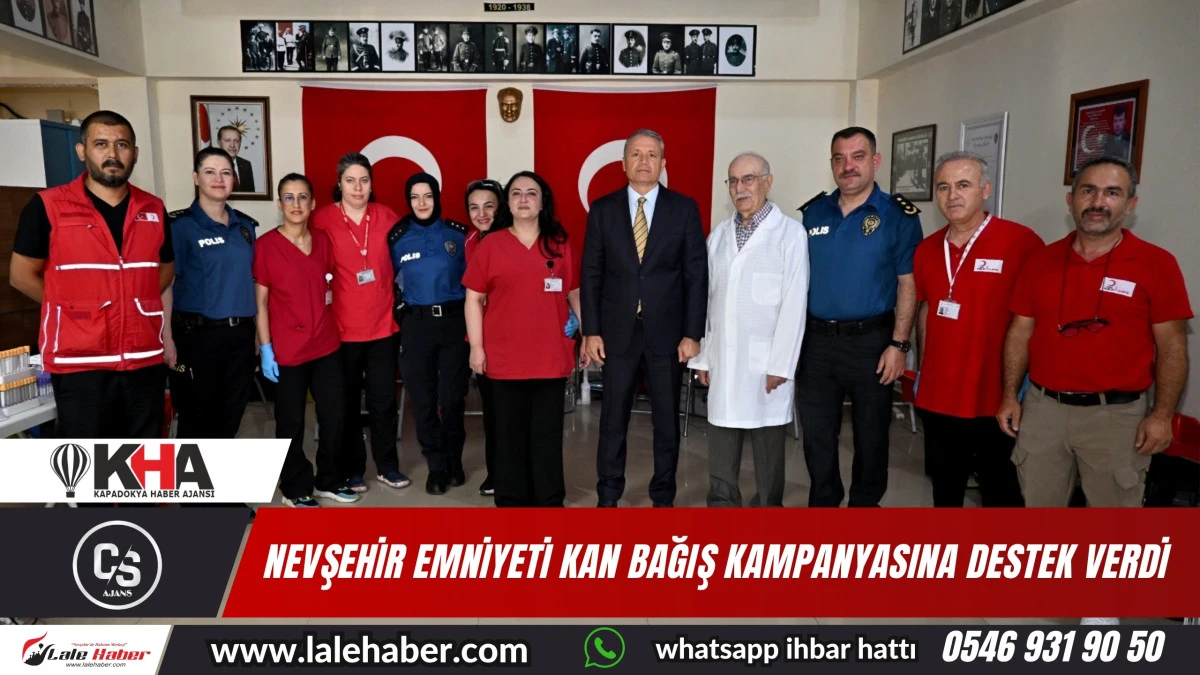 Nevşehir Emniyeti, kan bağış kampanyasına destek verdi