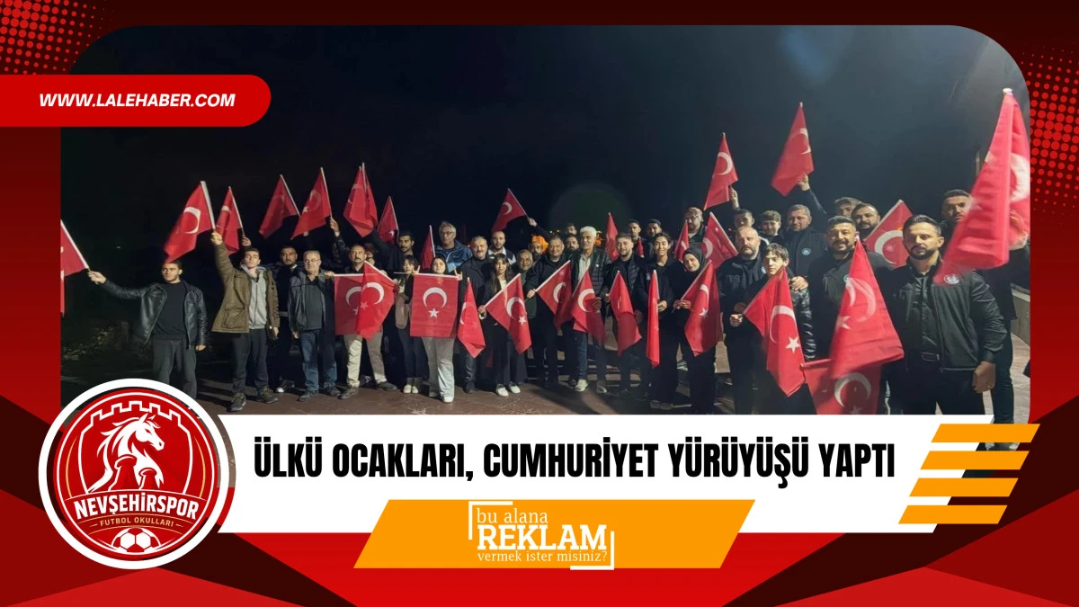 Nevşehir &Uuml;lk&uuml; Ocakları tarafından, Cumhuriyet y&uuml;r&uuml;y&uuml;ş&uuml; d&uuml;zenlendi
