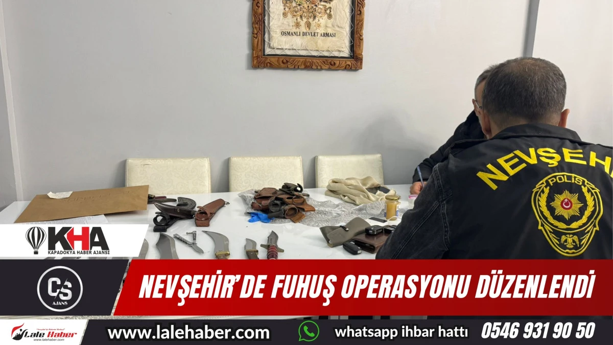 Nevşehir'de 5 adrese eş zamanlı fuhuş operasyonu düzenlendi
