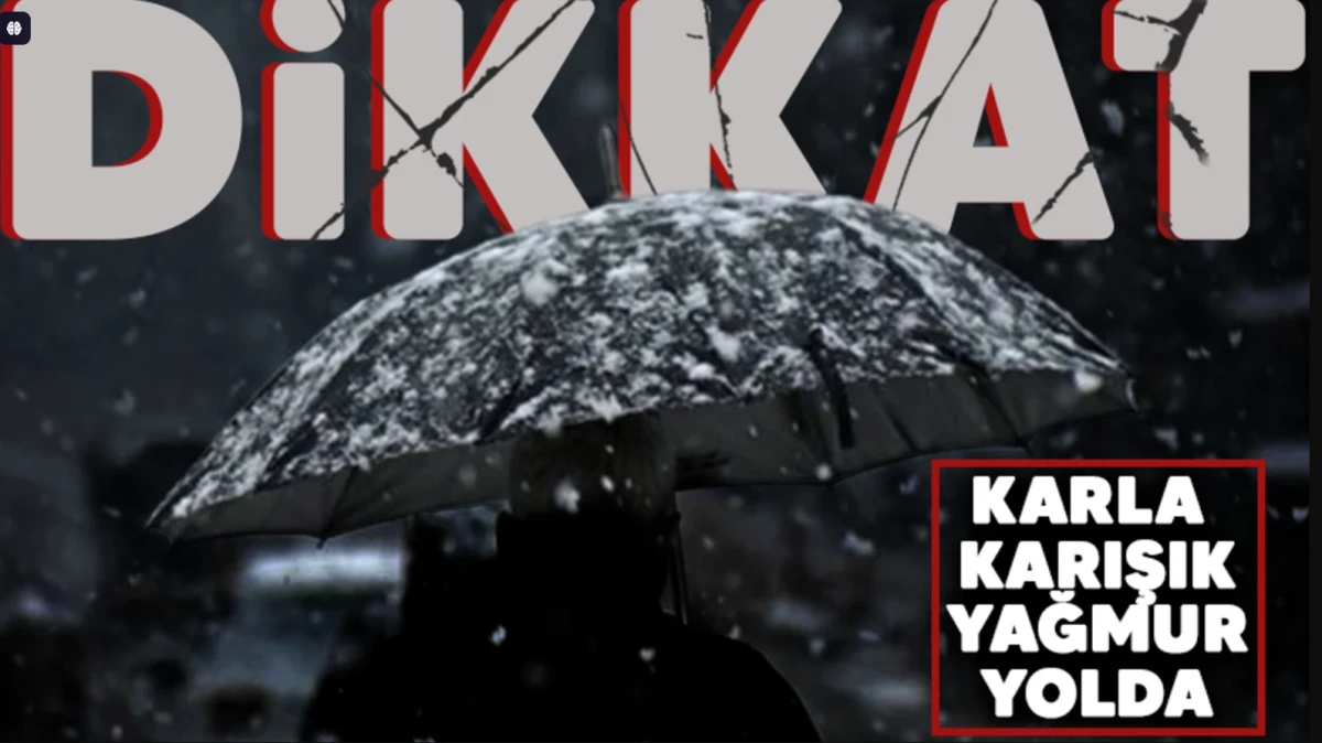 Nevşehir'e Cumartesi günü karla karışık yağmur geliyor