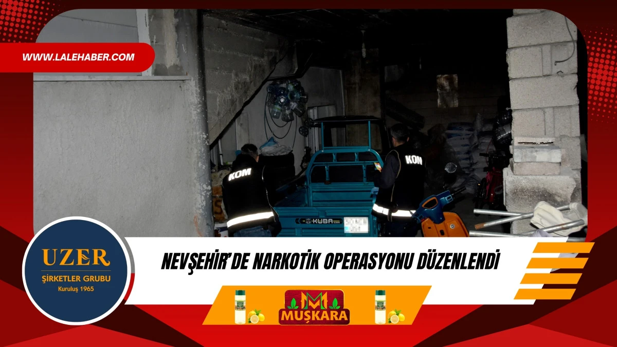 Nevşehir'de d&uuml;zenlenen narkotik operasyonunda 40 kişi g&ouml;zaltına alındı