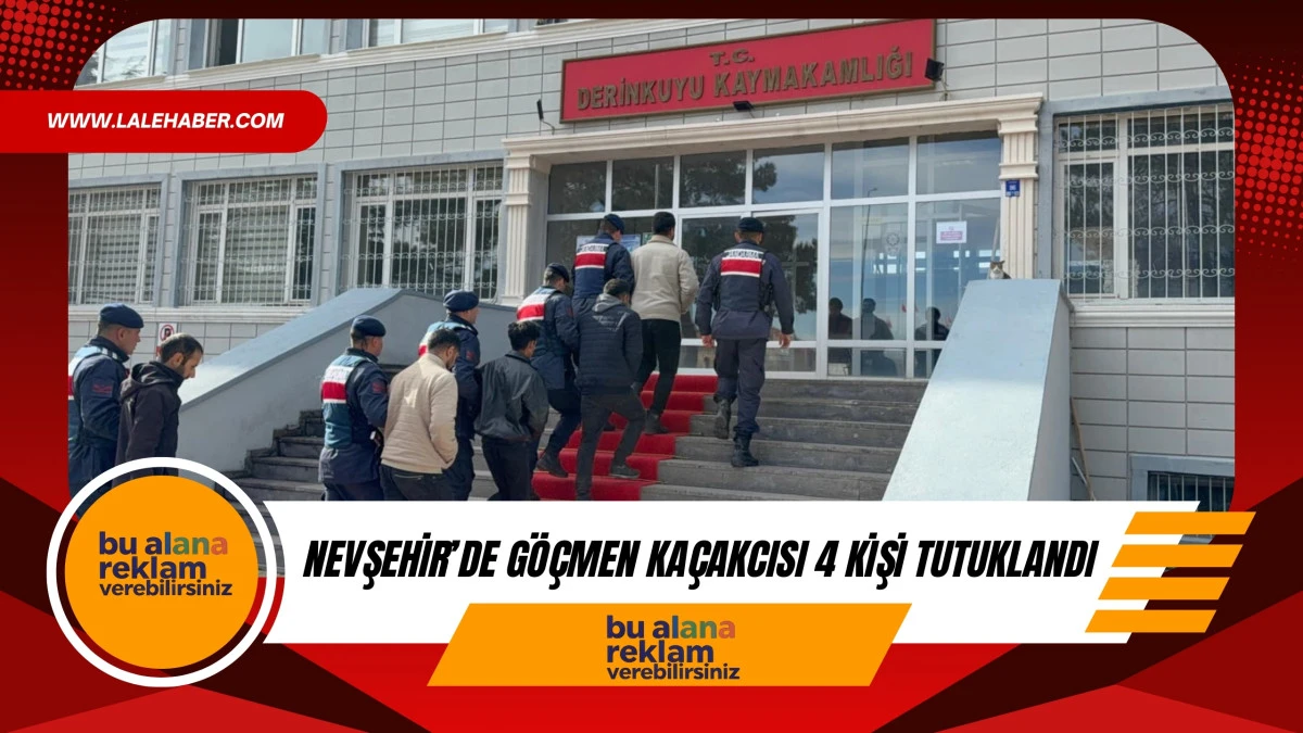 Nevşehir'de g&ouml;&ccedil;men ka&ccedil;ak&ccedil;ısı 4 kişi tutuklandı