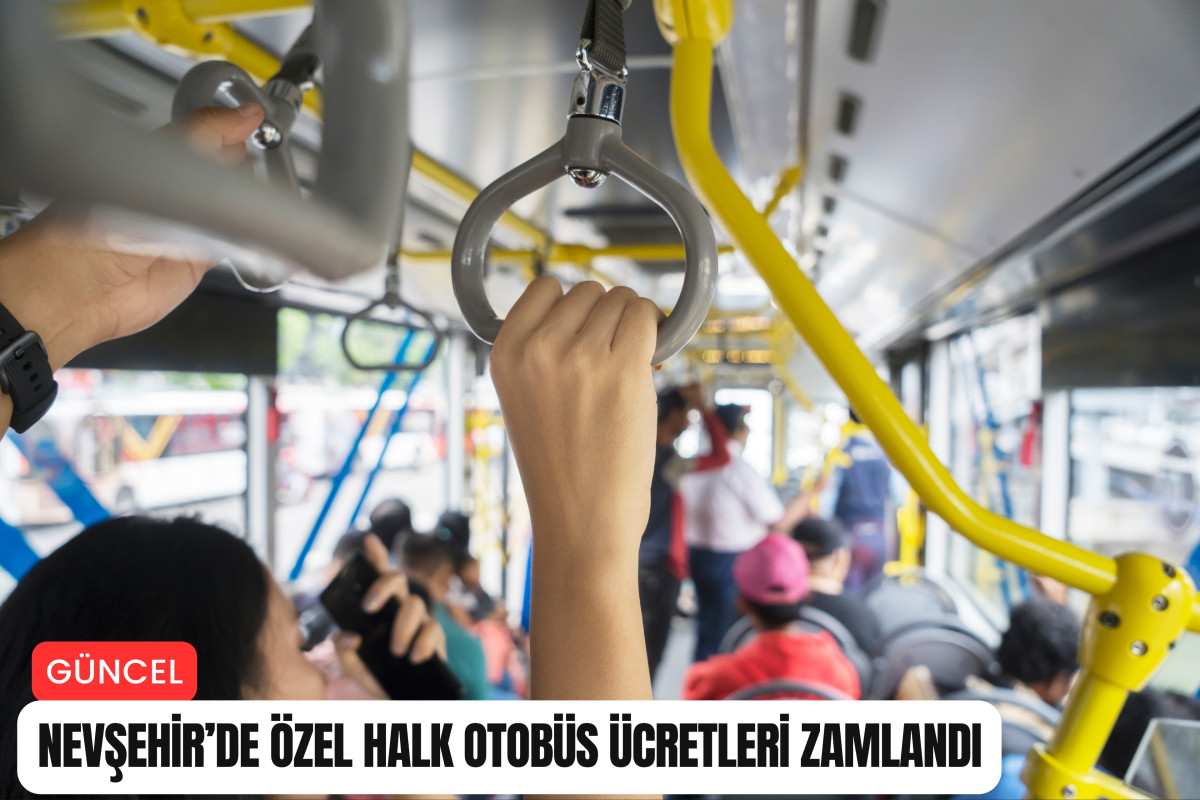 Nevşehir’de halk otobüs ücretleri zamlandı
