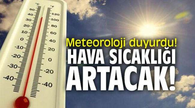 Nevşehir’de hava sıcaklıkları artmaya devam edecek