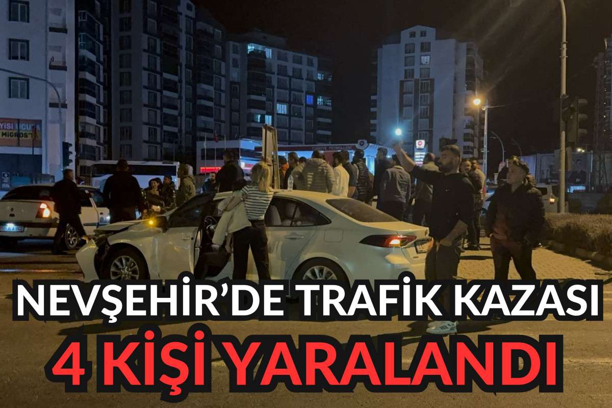 Nevşehir'de trafik kazası: 4 yaralı