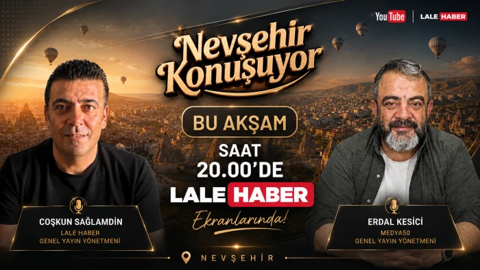 Nevşehir&rsquo;in g&uuml;ndemi bu akşam &ldquo;Nevşehir Konuşuyor&rdquo; programında konuşulacak