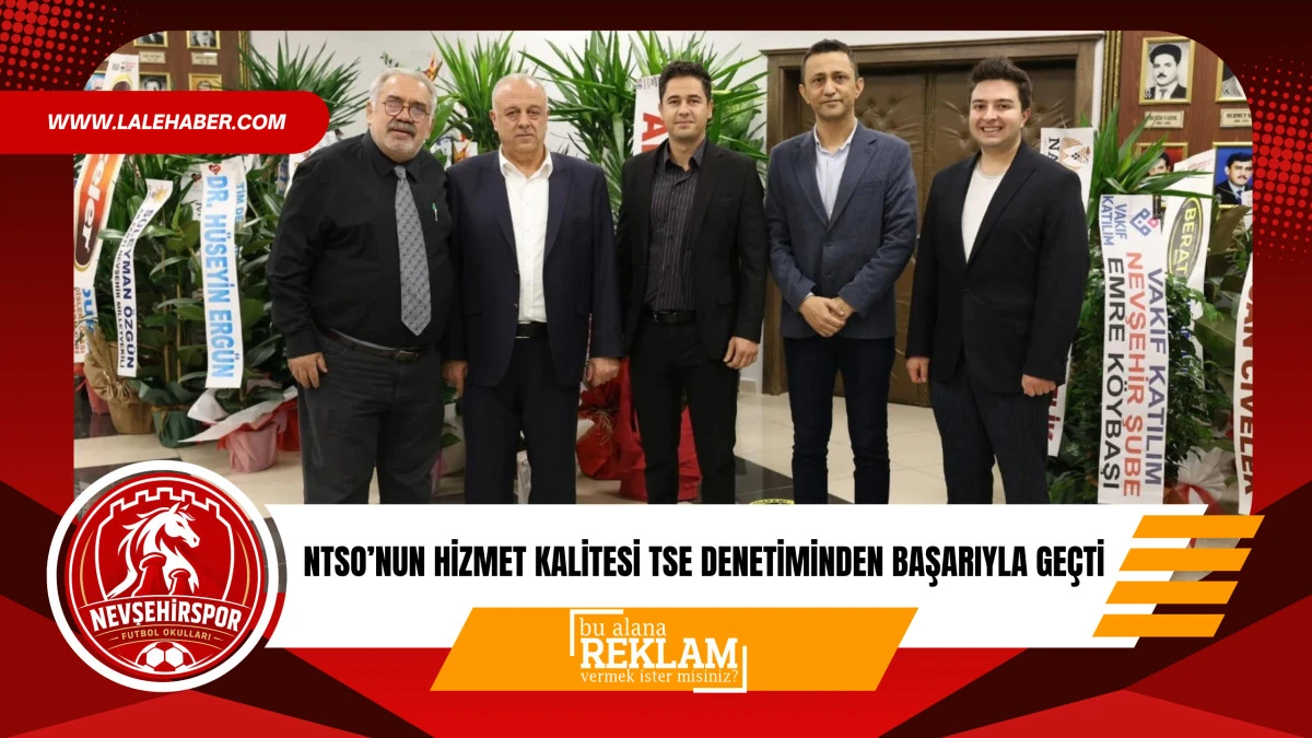 NTSO&rsquo;nun hizmet kalitesi TSE denetimden başarıyla ge&ccedil;ti