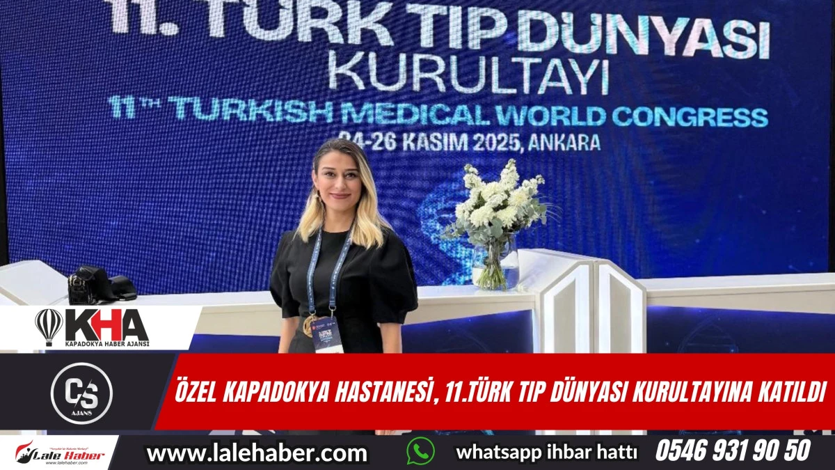 Özel Kapadokya Hastanesi, 11.Türk Tıp Kurultayı'na katıldı
