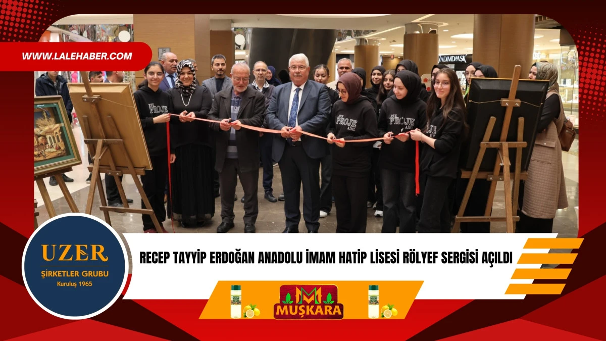 Recep Tayyip Erdoğan Anadolu İmam Hatip Lisesi r&ouml;lyef sergisi a&ccedil;ıldı