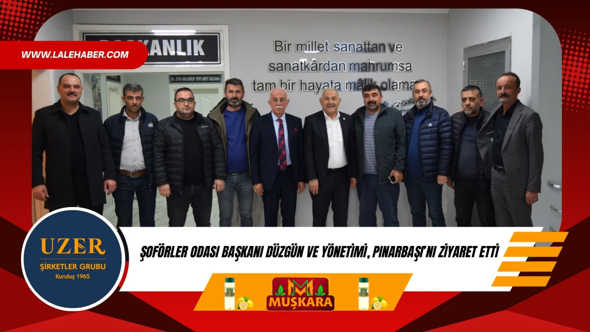Şof&ouml;rler Odası Başkanı D&uuml;zg&uuml;n, NEVESOB Başkanı Pınarbaşı&rsquo;nı ziyaret etti