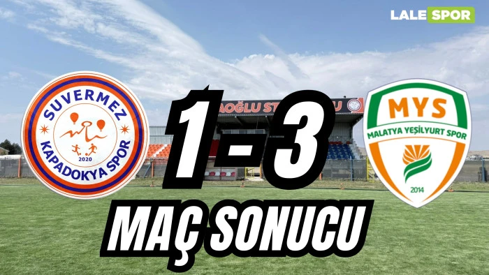 Suvermez Kapadokyaspor: 1 Malatya Yeşilyurt Spor: 3 (Maç Sona Erdi