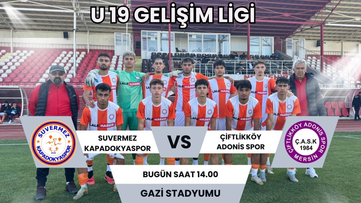 Suvermez Kapadokyaspor U19 Liginde Çiftlikköy Adonis Spor ile karşılaşacak