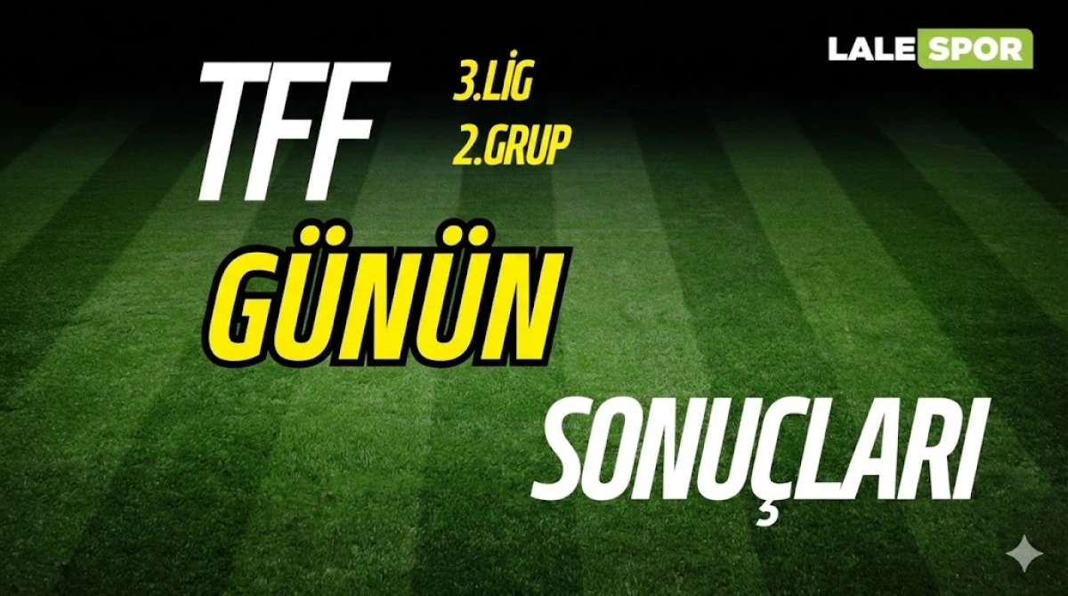 TFF 3.Lig 2.Grupta g&uuml;n&uuml;n sonu&ccedil;ları