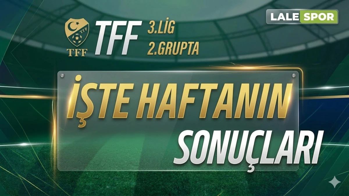TFF 3.Lig 2.Grupta haftanın sonu&ccedil;ları ve puan durumu