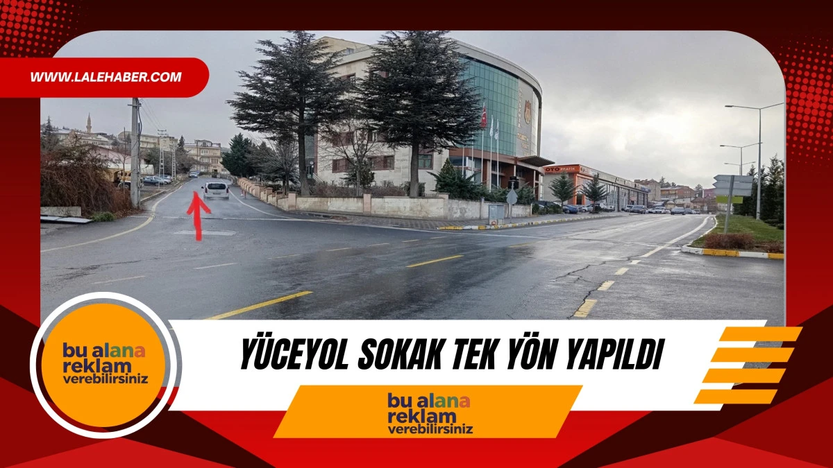 Trafik Komisyonu kararı ile Y&uuml;ceyol sokak tek y&ouml;n yapıldı