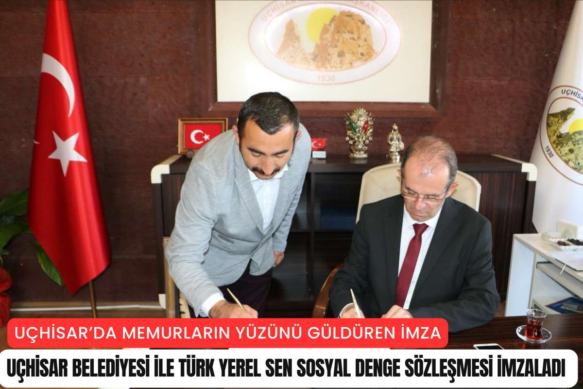 Uçhisar Belediyesi’nden memurları sevindiren imza