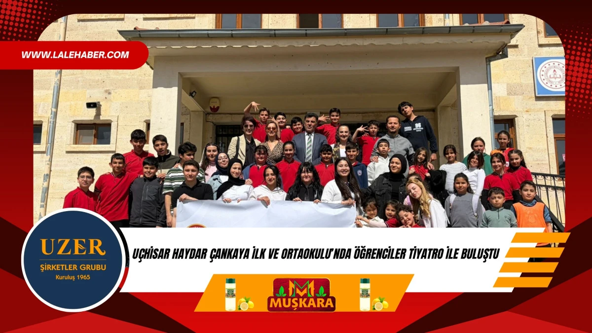 U&ccedil;hisar&rsquo;da &ouml;ğrenciler tiyatro ile buluştu