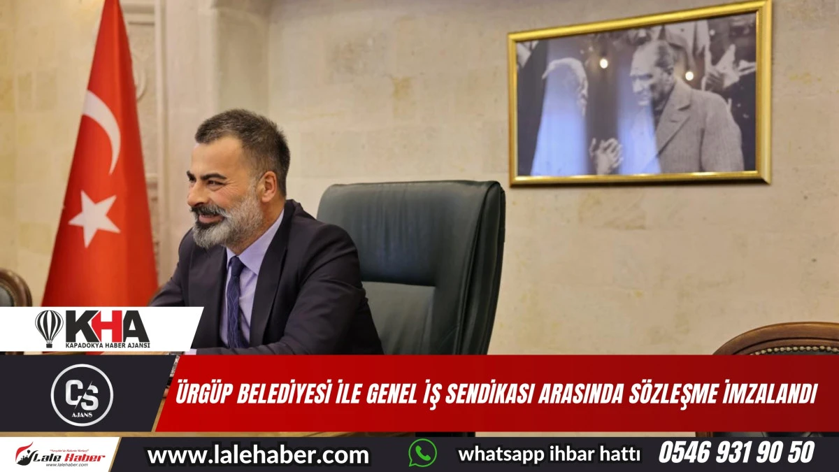 Ürgüp Belediyesi'nde toplu sözleşme imzalandı