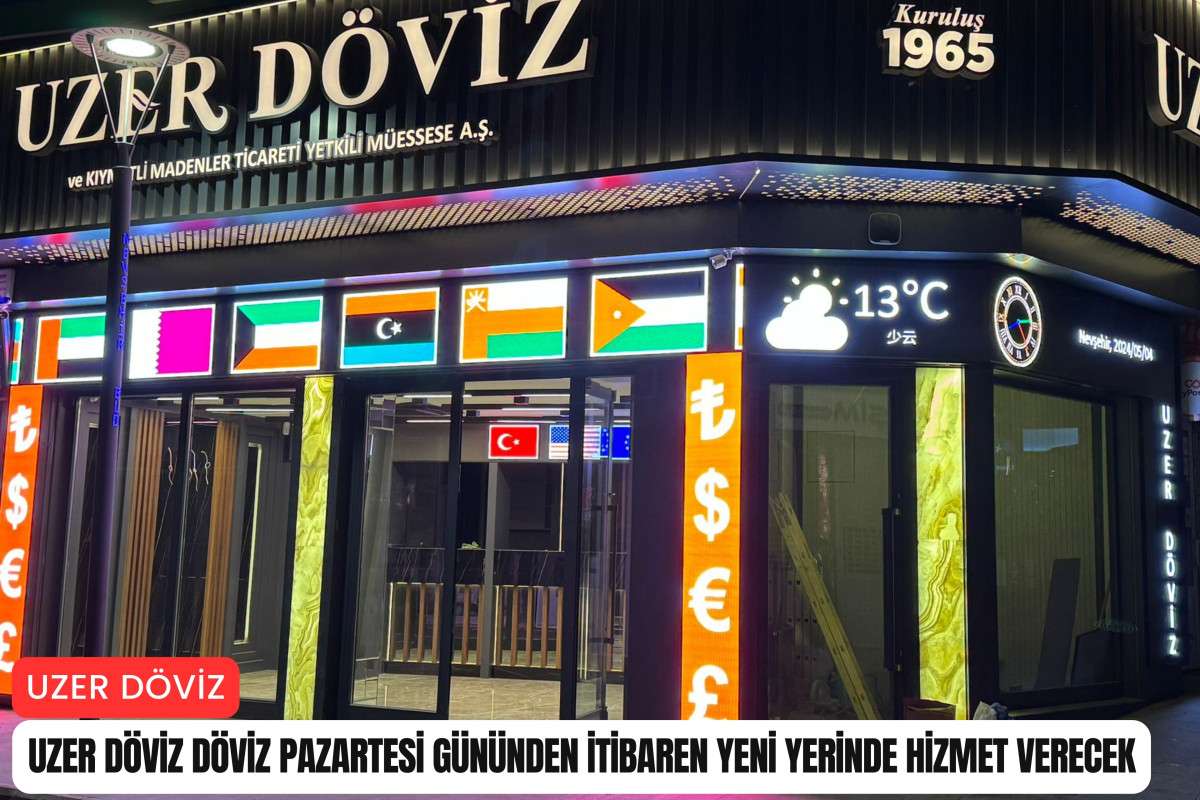 Uzer Döviz, 6 Mayıs Pazartesi günü yeni yerinde hizmet verecek