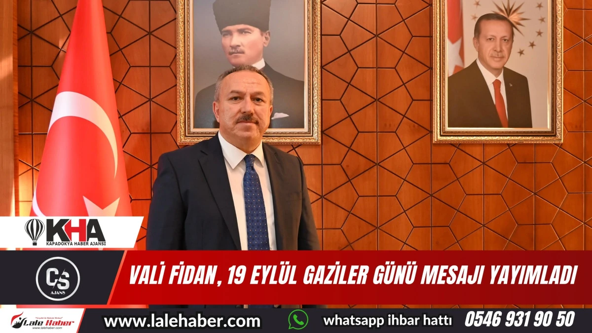 Vali Ali Fidan, 19 Eylül Gaziler Günü mesajı yayımladı