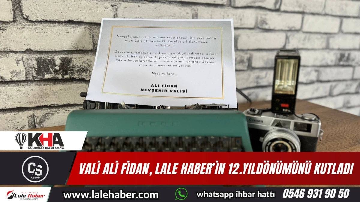 Vali Ali Fidan, Lale Haber’in 12.yıldönümünü kutladı