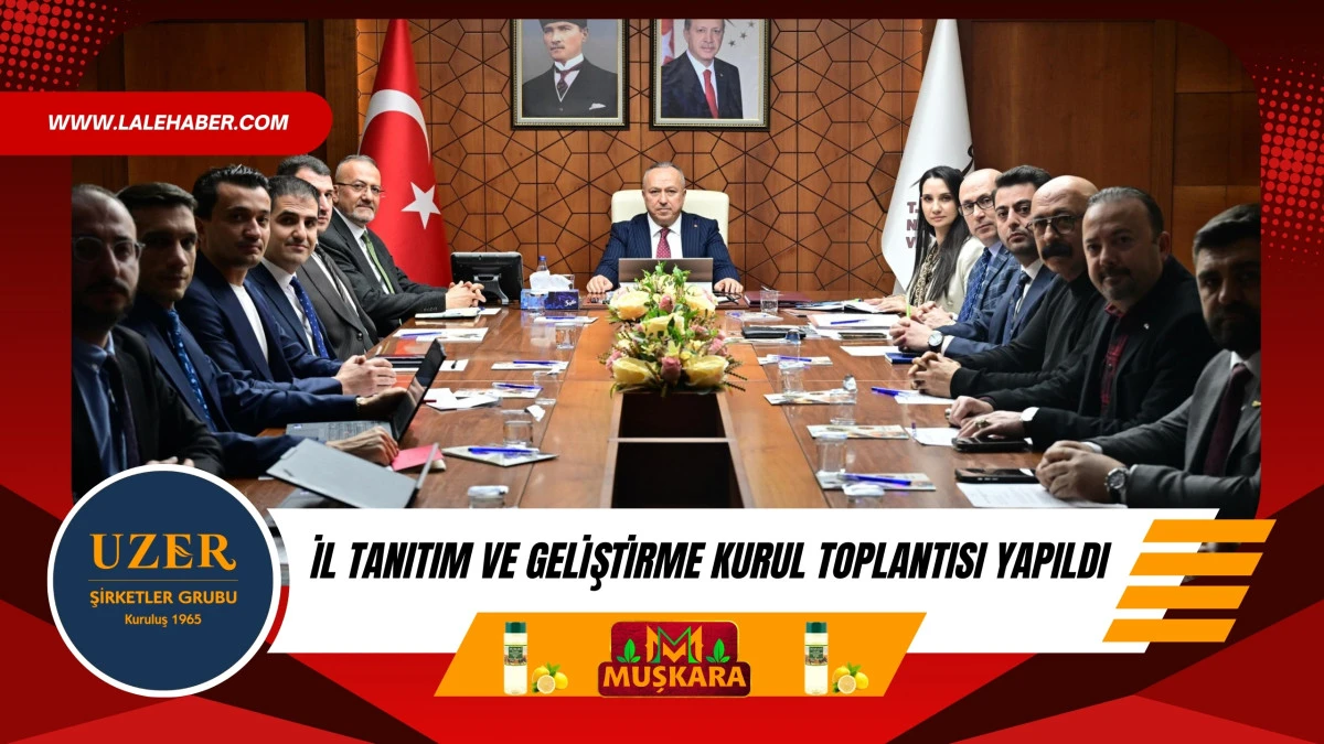 Vali Fidan başkanlığında, İl tanıtım ve geliştirme kurul toplantısı yapıldı