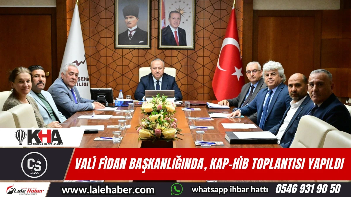 Vali Fidan başkanlığında, KAP-HİB Encümen toplantısı yapıldı