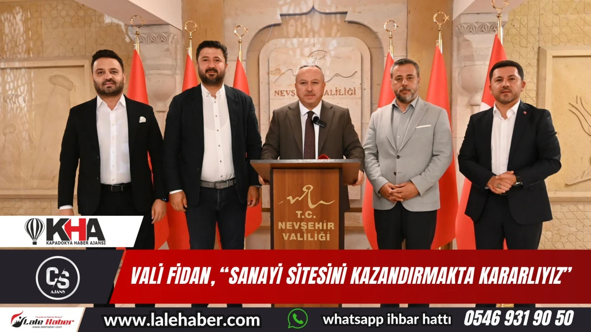 Vali Fidan, “Sanayi sitesini kazandırmakta kararlıyız”